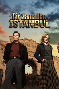 Bir Zamanlar Istanbul (Erase una vez en Estambul)